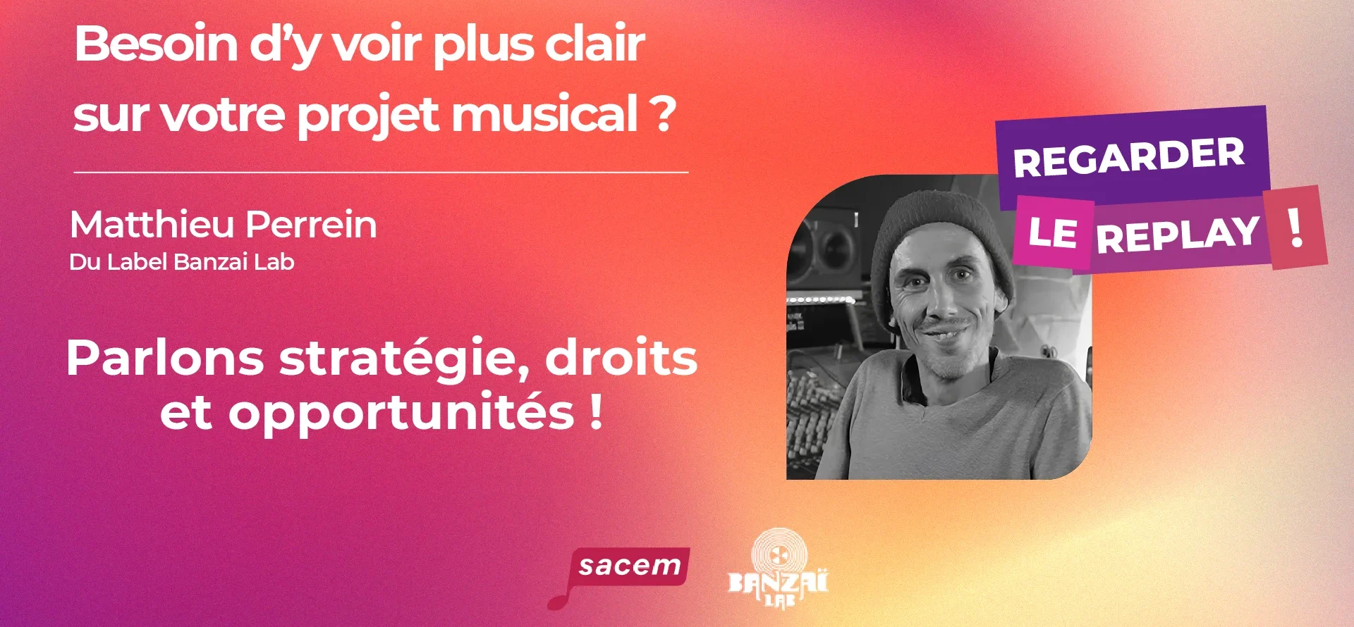 Replay Webinaire Gestion de Carrière Musicale - Matthieu Perrein