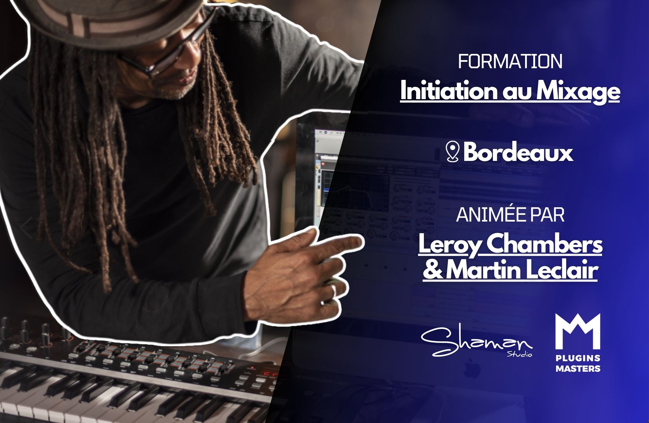 du 25 au 29 août 📍 Bordeaux I Shaman Studio